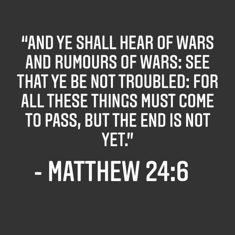 Matthew 24:6 is happening 2/25/22